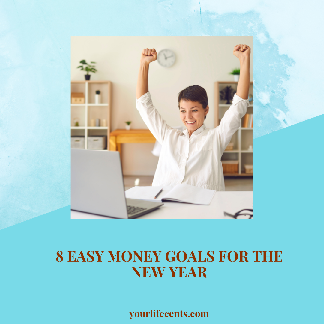 8 Money Goals for New Year. A new year is the perfect opportunity to have a list of goals to set for yourself. Here are 8 Easy Money Goals for for the New Year....